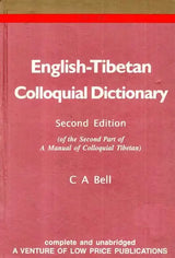 English-Tibetan Colloquial Dictionary (Second Edition of the Second Part of A Manual of Colloquial Tibetan)