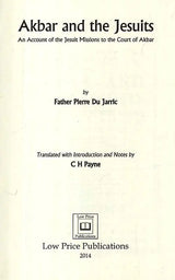 Akbar and the Jesuits: An Account of the Jesuit Missions to the Court of Akbar