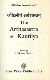 The Arthasastra of Kautilya (Bibliotheca Sanskrita- No. 37)
