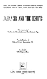 Jahangir and The Jesuits: With an Account of The Travels of Benedict Goes and The Mission to Pegu
