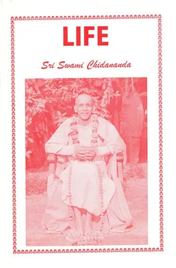 Life – Sri Swami Chidananda - Retail Maharaj