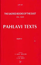 Pahlavi Texts: The Sacred Books of the East (Part-V)