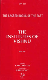 The Institutes of Vishnu: The Sacred Books of the East