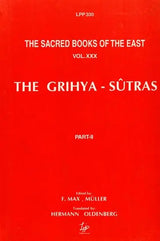 The Grihya-Sutras: The Rules of Vedic Domestic Ceremonies (Part-II)