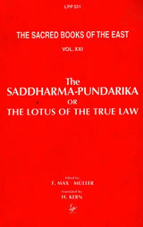 The Saddharma-Pundarika or The Lotus of the True Law
