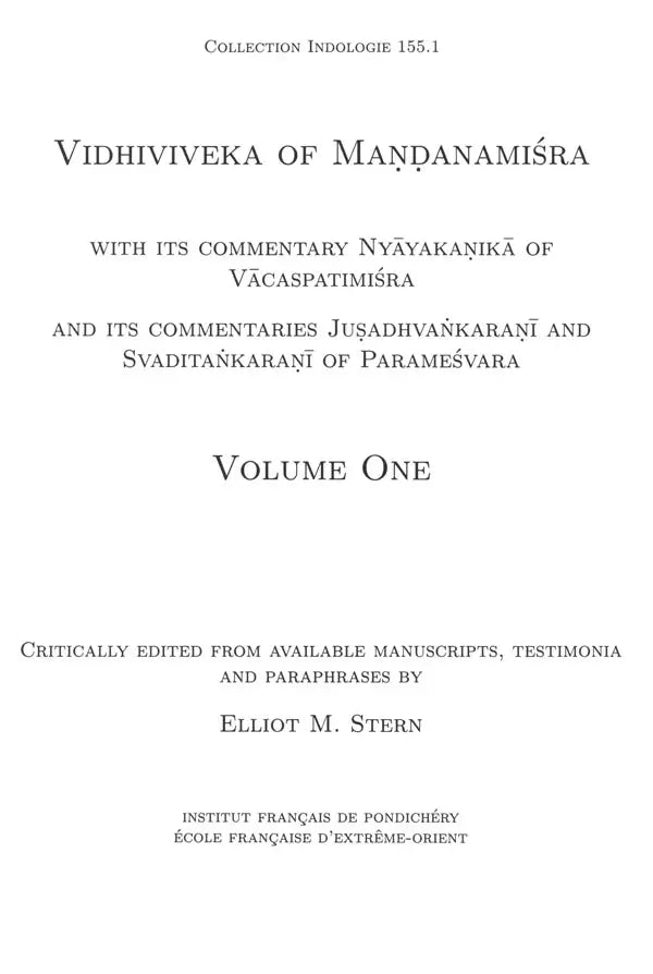 Vidhiviveka of Mandanamisra with its Commentary Nyayakanikā of Vacaspatimiśra and its Commentaries Jusadhvankarani and Svaditaṅkarani of Paramesvara (Set of 2 Volumes) - Retail Maharaj