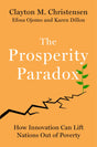 The Prosperity Paradox : How Innovation Can Lift Nations Out of Poverty - Retail Maharaj