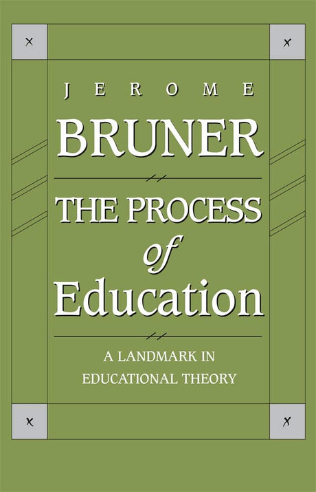 The Process of Education: Revised Edition - Retail Maharaj