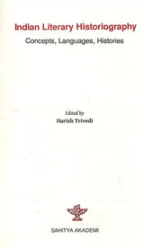 Indian Literary Historiography: Concepts, Languages, Histories - Retail Maharaj