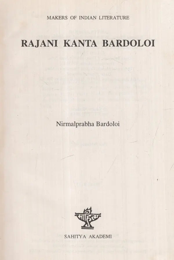 Rajani Kanta Bardoloi: Makers of Indian Literature - Retail Maharaj