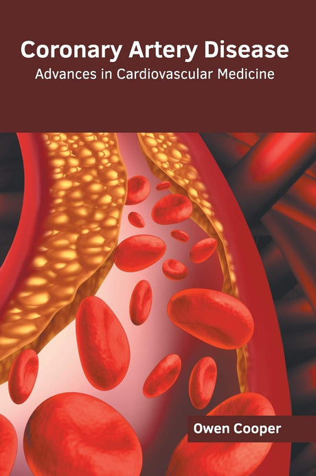 Coronary Artery Disease: Advances in Cardiovascular Medicine - Retail Maharaj