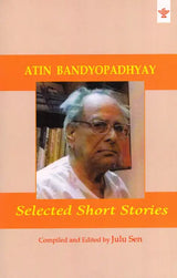 Atin Bandyopadhyay- Selected Short Stories - Retail Maharaj