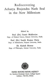 Rediscovering Acharya Brajendra Nath Seal in the New Millenium