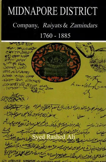 Midnapore District Company, Raiyats and Zamindars 1760-1885 - Retail Maharaj