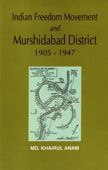 Indian Freedom Movement and Murshidabad District 1905-1947