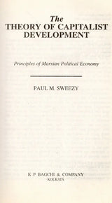 The Theory of Capitalist Development- Principles of Marxian Political Economy