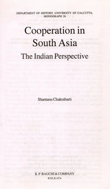 Cooperation in South Asia- The Indian Perspective
