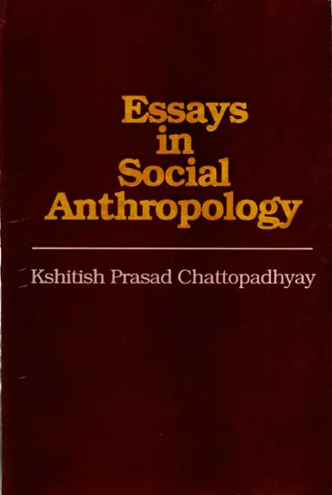 Essays in Social Anthropology (An Old and Rare Book)