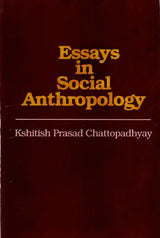Essays in Social Anthropology (An Old and Rare Book)