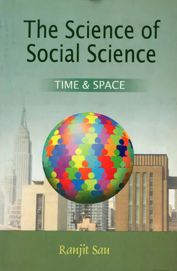 The Science of Social Science Time and Space
