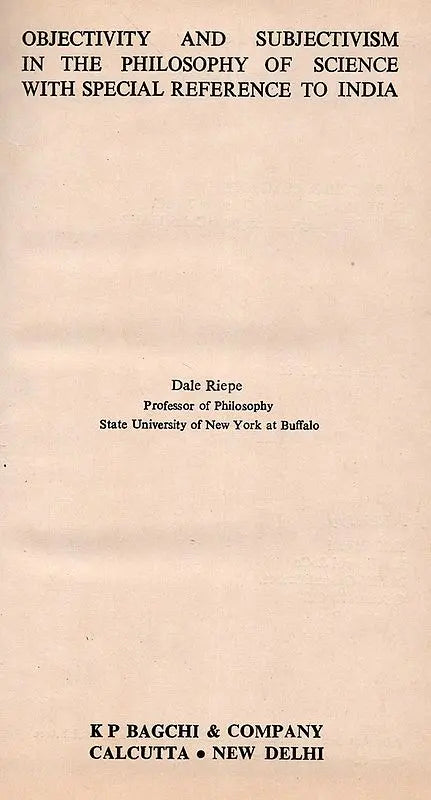 Objectivity and Subjectivism in the Philosophy of Science with Special Reference to India (An Old and Rare Book)