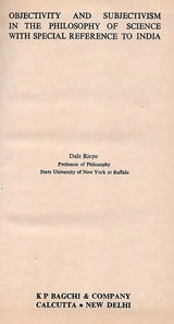 Objectivity and Subjectivism in the Philosophy of Science with Special Reference to India (An Old and Rare Book)