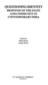 Questioning Identity- Response of the State and Community in Contemporary India