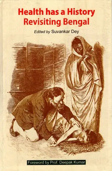 Health has a History- Revisiting Bengal