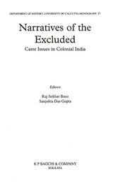 Narratives of the Excluded- Caste Issues in Colonial India