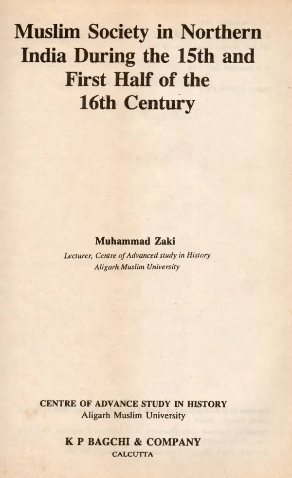 Muslim Society in Northern India During the 15th and First Half of the 16th Century (An Old and Rare Book) - Retail Maharaj