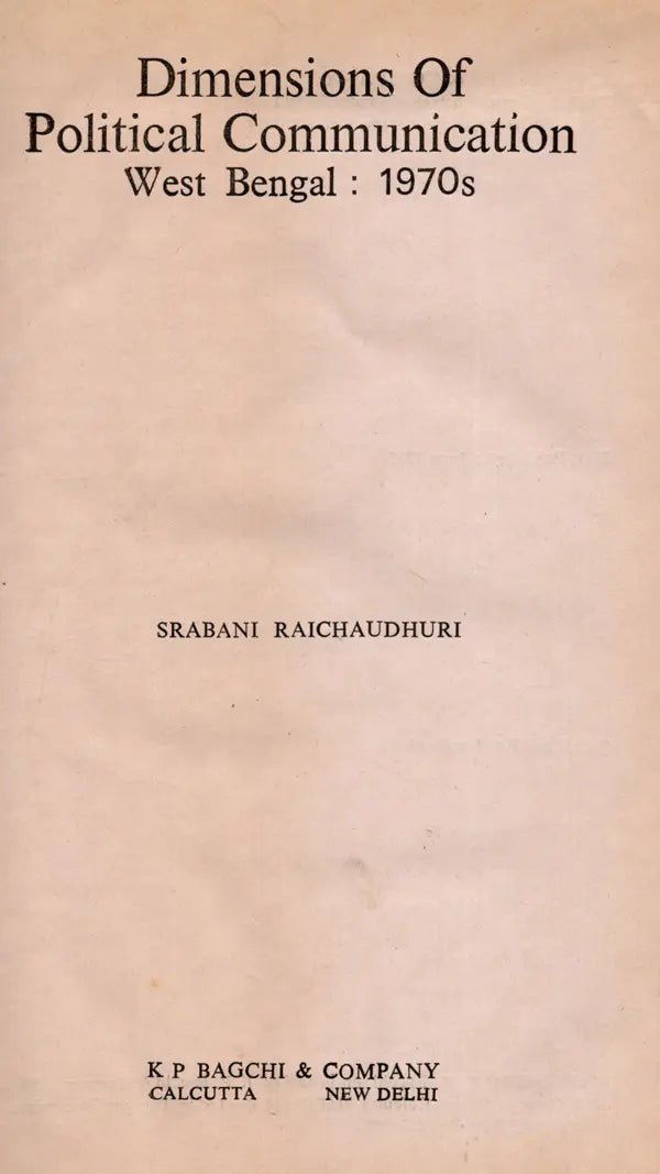 Dimensions of Political Communication West Bengal: 1970s
