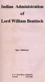 Indian Administration of Lord William Bentinck (An Old and Rare Book)