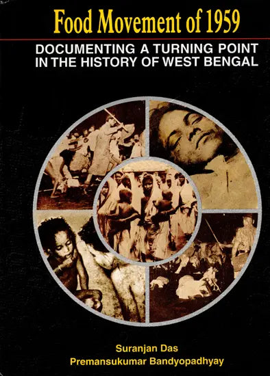 Food Movement of 1959- Documenting a Turning Point in the History of West Bengal (An Old and Rare Book) - Retail Maharaj