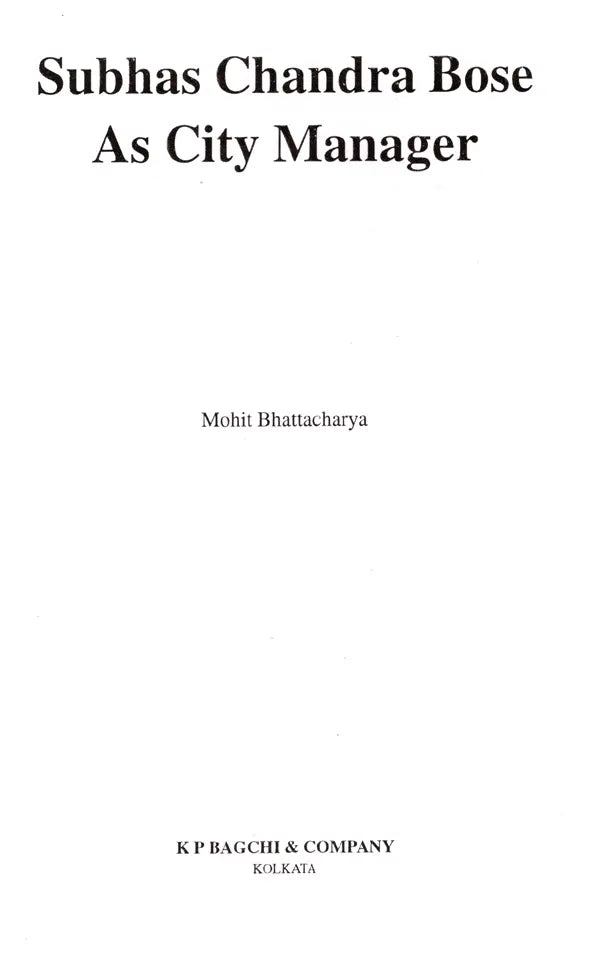 Subhas Chandra Bose as City Manager - Retail Maharaj