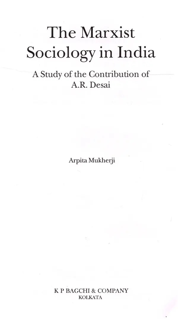 The Marxist Sociology in India- A Study of the Contribution of A.R. Desai
