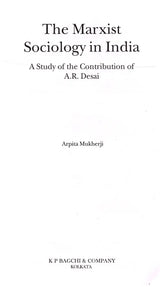 The Marxist Sociology in India- A Study of the Contribution of A.R. Desai