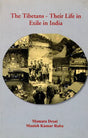 The Tibetans- Their life in Exile in India - Retail Maharaj