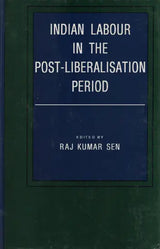Indian Labour in the Post-Liberalisation Period
