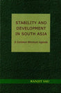 Stability and Development in South Asia- A Common Minimum Agenda - Retail Maharaj