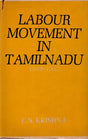 Labour Movement in Tamilnadu 1918-1933 (An Old and Rare Book) - Retail Maharaj