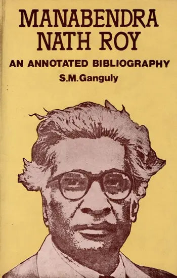 Manabendra Nath Roy- An Annotated Bibliography (An Old and Rare Book) - Retail Maharaj