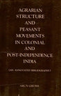 Agrarian Structure and Peasant Movements in Colonial and Post-Independence India (An Annotated Bibliography) An Old and Rare Book - Retail Maharaj