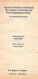 Agrarian Structure and Peasant Movements in Colonial and Post-Independence India (An Annotated Bibliography) An Old and Rare Book - Retail Maharaj