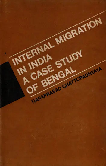 Internal Migration in India- A Case Study of Bengal (An Old and Rare Book) - Retail Maharaj