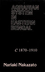 Agrarian System in Eastern Bengal C. 1870-1910 (An Old and Rare Book) - Retail Maharaj