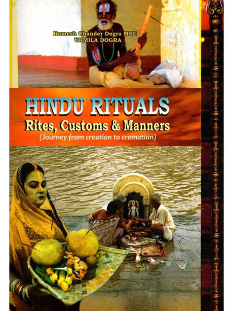 Hindu Rituals Rites Customs and Manners (Journey from Creation to Cremation) - Retail Maharaj