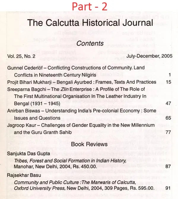 The Calcutta Historical Journal- Vol. XXV, No.1: Economic Thought of Rabindranath Tagore, Vol. XXV, No.2: Conflicting Constructions of Community. Land Conflicts in Nineteenth Century Nilgiris (Set of 2 Volumes) - Retail Maharaj
