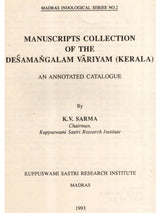 Manuscripts Collection of the Desamangalam Variyam (Kerala) – An Annotated Catalogue