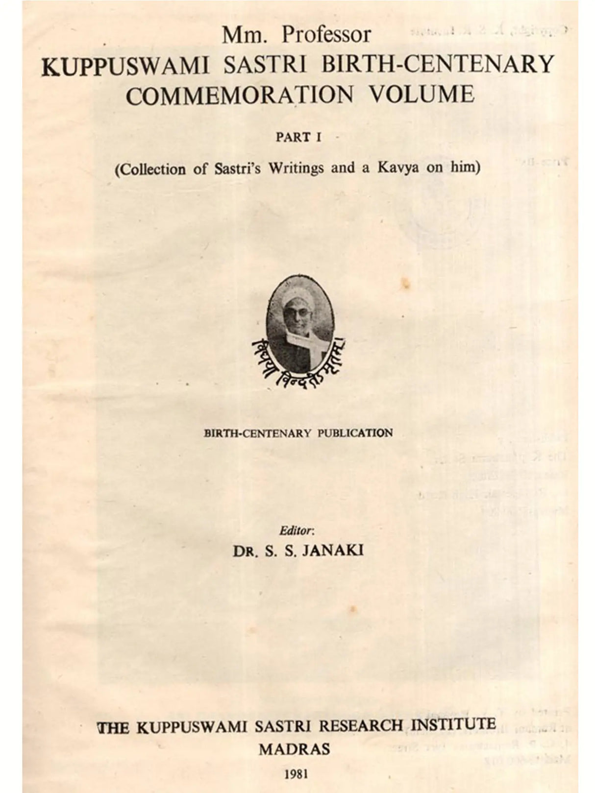 Mm. Professor Kuppuswami Sastri Birth-Centenary Commemoration Volume - Collection of Sastri's Writings and a Kavya on Him (Vol-1) (An Old and Rare Book)