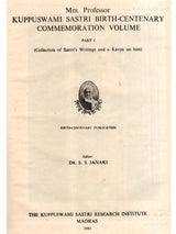 Mm. Professor Kuppuswami Sastri Birth-Centenary Commemoration Volume - Collection of Sastri's Writings and a Kavya on Him (Vol-1) (An Old and Rare Book)
